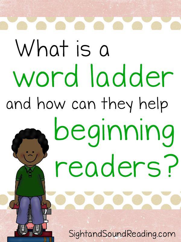 What is a word ladder and how it can help your beginning reader. 