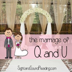 Cute way to teach the letter q to kindergarten students: Have a wedding between the letters Q and U!