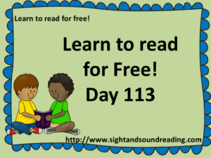 Learn to read for free:  https://www.sightandsoundreading.com