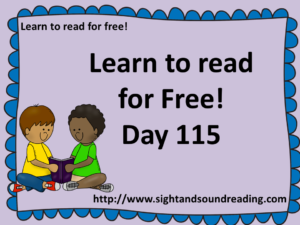 Learn to read for free:  https://www.sightandsoundreading.com