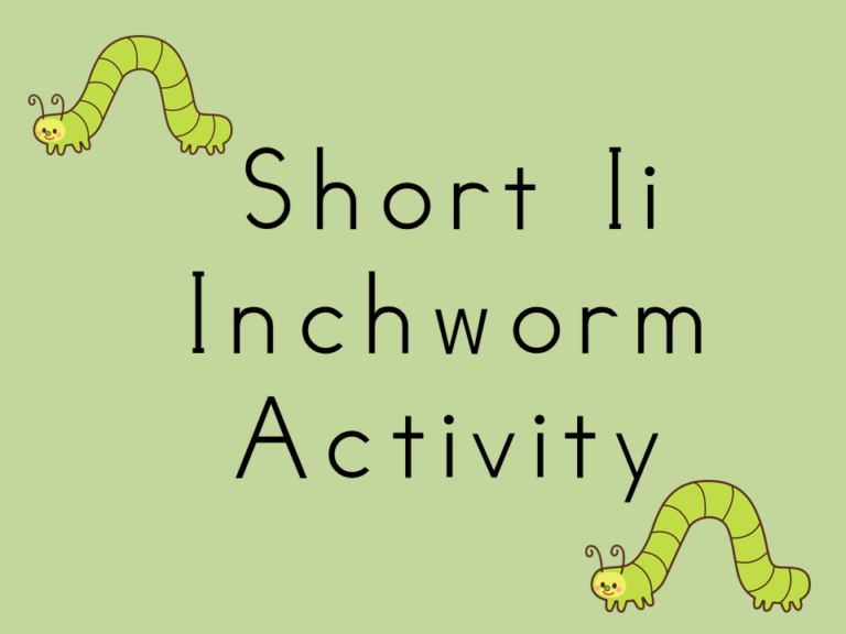 Short Ii….Inchworm Activity