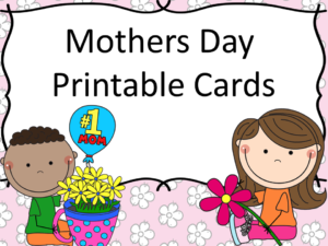 Mother's Day Printable Cards