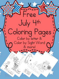 Free July 4th Coloring Pages: Color by letter and Color by Sight Word & more!