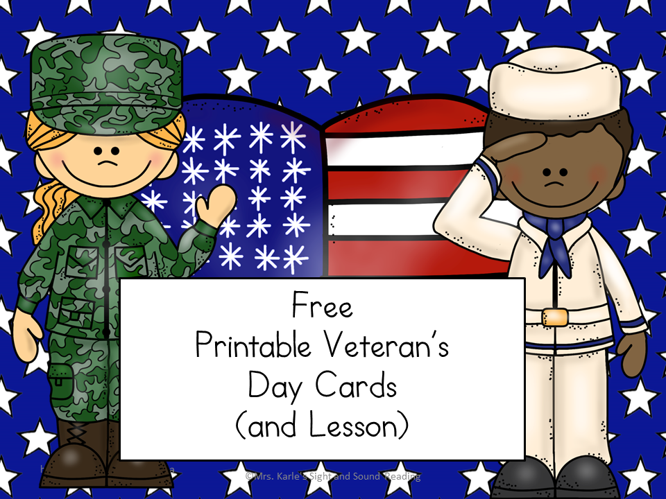 Printable Veteran's Day Cards | Mrs. Karle's Sight and Sound Reading