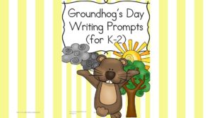 Groundhog Day Writing Prompt for Kindergarten through 2nd grade.