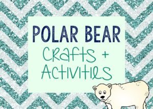 Preschool Polar bear Activities - Fun crafts and activities to do with your preschool student.