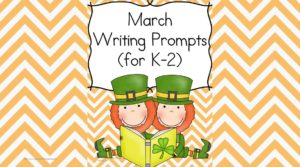 St. Patrick's Day Writing Prompts for Kindergarten, First or Second Grade