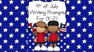 July 4th Writing Prompts - Get your preschool, kindergarten , first or second grade students writing and drawing about the 4th of July with these cute and fun 4th of July Writing Prompts.