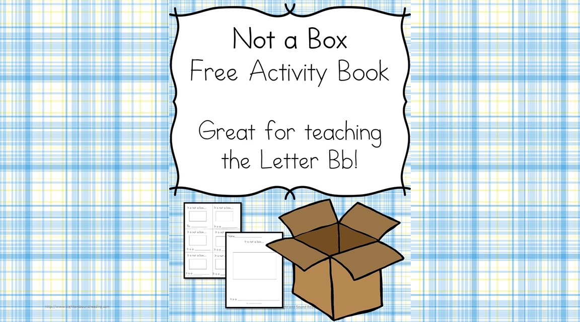 5 Not a Box Lesson Plan and Activities Mrs. Karle's Sight and Sound