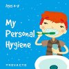 My Personal Hygiene: My first book, childrens book. Ages 3-8