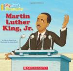 My First Biography: Martin Luther King, Jr.