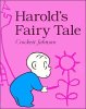 Harold's Fairy Tale (Further Adventures of with the Purple Crayon)