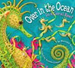 Over in the Ocean: In a Coral Reef