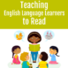 Teaching English as a Second Language to read
