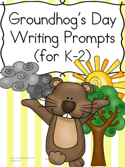 Groundhog Day Writing Prompts for kindgarten, first or second grade. Modified for different levels of readers and writer.