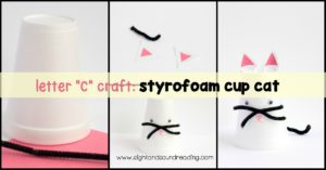 Hands on projects, like the Letter C Craft: styrofoam cup cat, help solidify letter names and sounds and are fun for kids to make as well.
