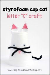 Hands on projects, like the Letter C Craft: styrofoam cup cat, help solidify letter names and sounds and are fun for kids to make as well.