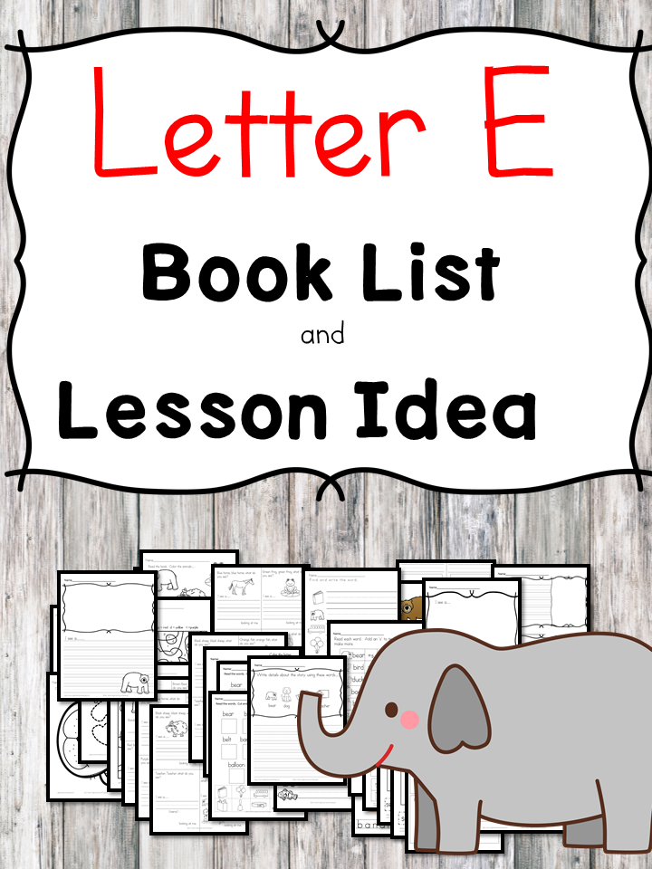 Teaching the letter E? Include some books include letter E sound. Here is the Letter E book list to teach the letter E sound.