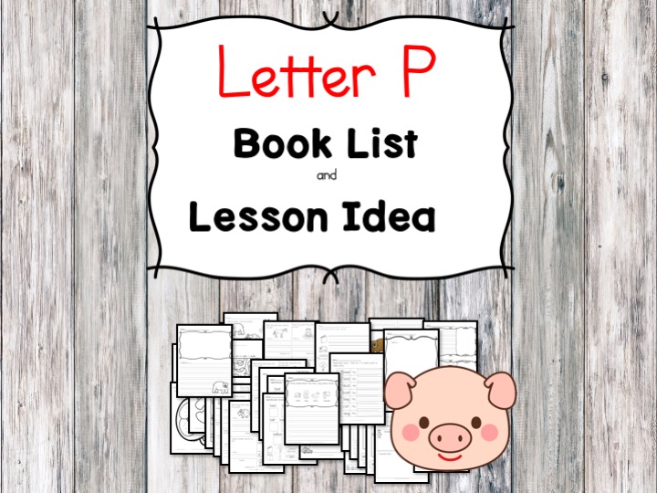 Letter P FB Teaching the letter P? Include some books include letter P sound. Here is the Letter P book list to teach the letter P sound.