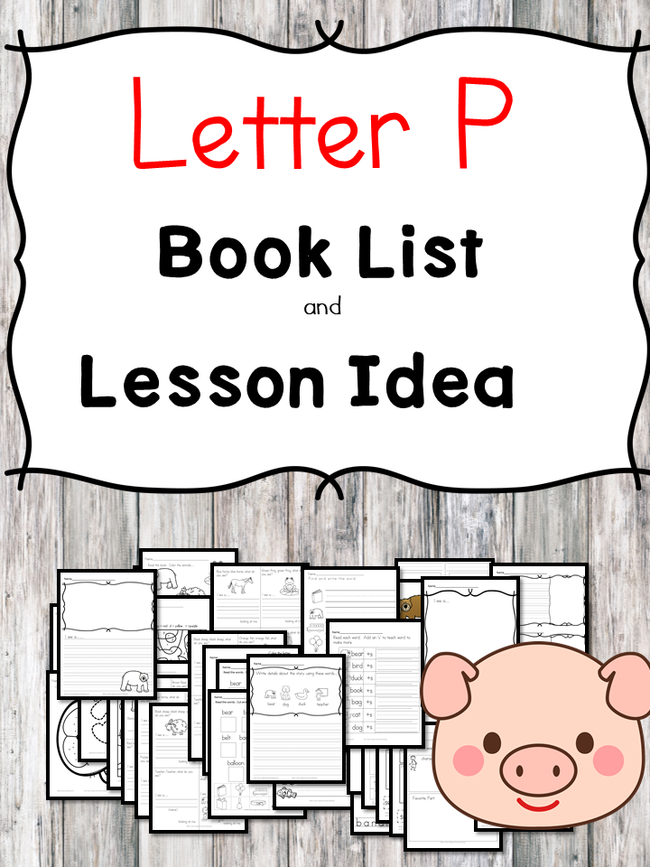 Teaching the letter P? Include some books include letter P sound. Here is the Letter P book list to teach the letter P sound.