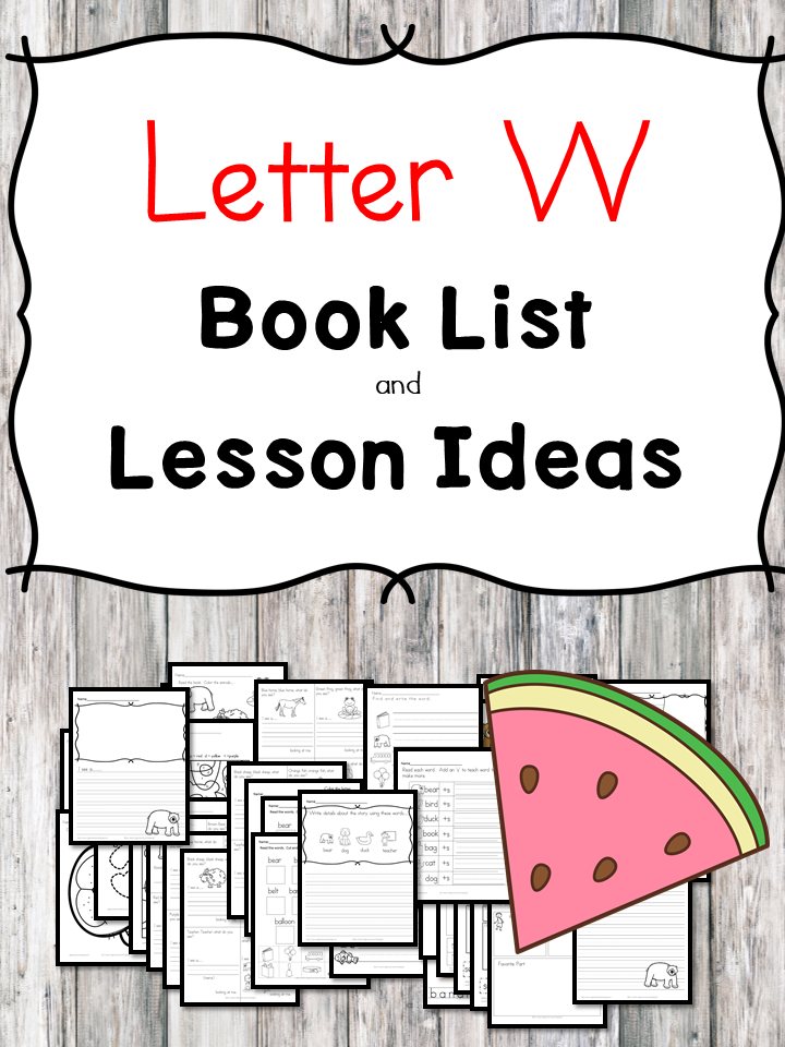 Teaching the letter W? Include some books include letter W sound. Here is the Letter W book list to teach the letter W sound.