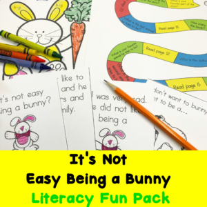 It's Not Easy Being a Bunny printable activities