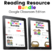 Reading Resources Bundle Google Classroom Edition