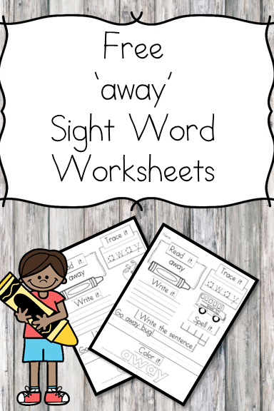 away Sight Word Worksheets -for preschool, kindergarten, or first grade - Build sight word fluency with these interactive sight word worksheets