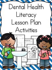 Dental Health Literacy Plans and Activities