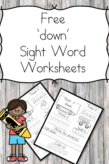 Down Sight Word Worksheets -for preschool, kindergarten, or first grade - Build sight word fluency with these interactive sight word worksheets