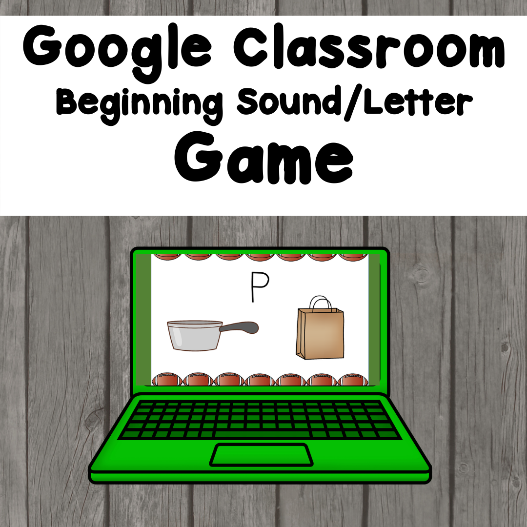 google-classroom-beginning-sound-game Beginning Sound Distance Learning game