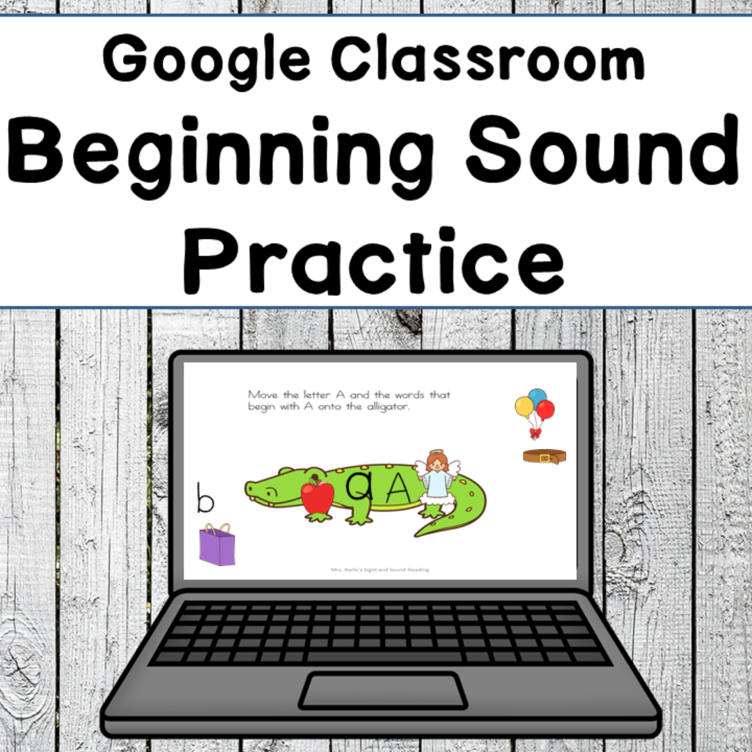 Beginning Sound Phonics Google Classroom