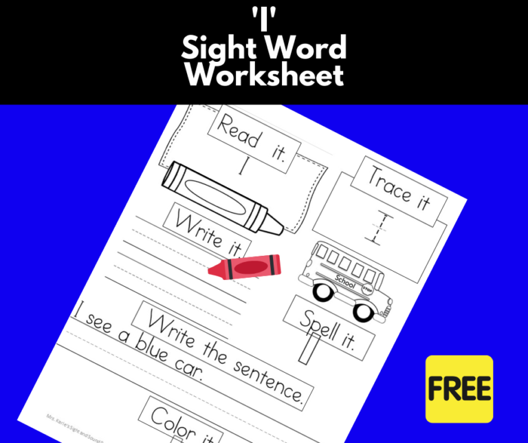 “I” Sight Word Worksheets -Free and easy download!
