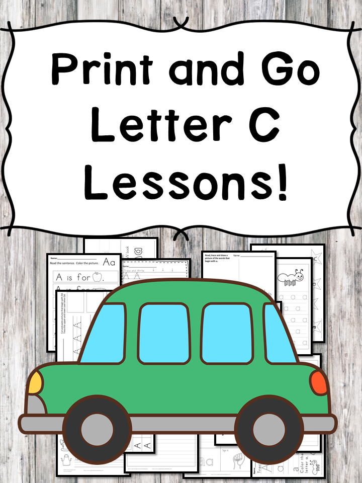 Letter C Lessons: Print and Go Letter of the Week fun!