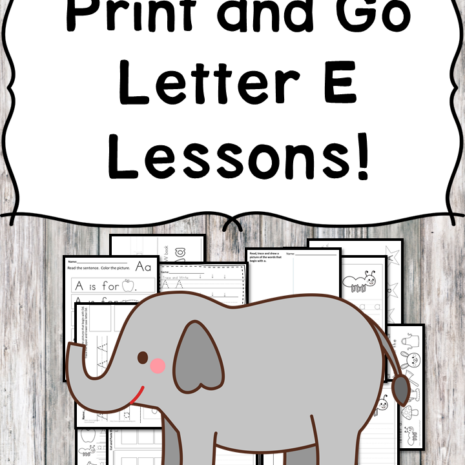Letter E Lessons: Print and Go Letter of the Week fun!