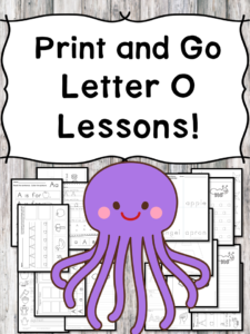 Letter O Lessons: Print and Go Letter of the Week fun!