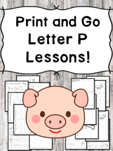 Letter P Lessons: Print and Go Letter of the Week fun!