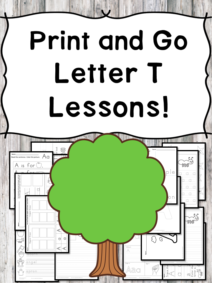 Letter T Lessons: Print and Go Letter of the Week fun!