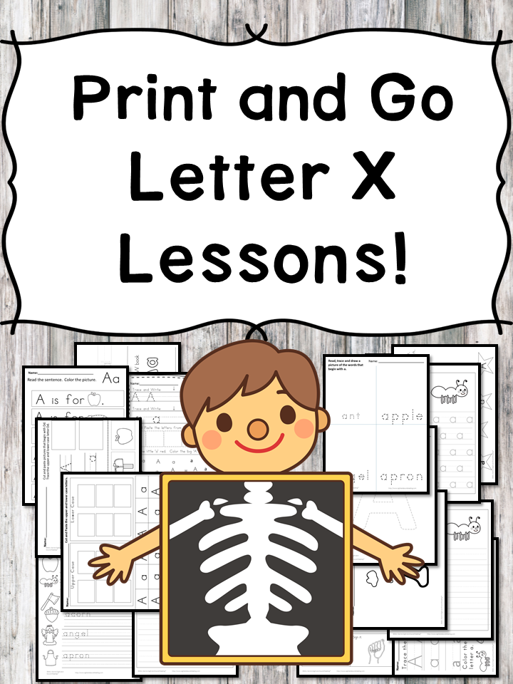 Letter X Lessons (Letter of the Week) Print and Go!