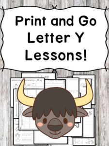 Letter Y Lessons: Print and Go Letter of the Week fun!
