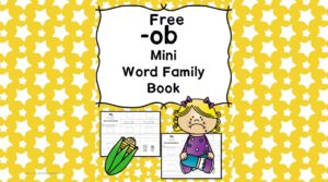 Teach the ob word family using these ob cvc word family worksheets. Students make a mini-book with different words that end in 'ob'. Cut/Paste/Tracing Fun