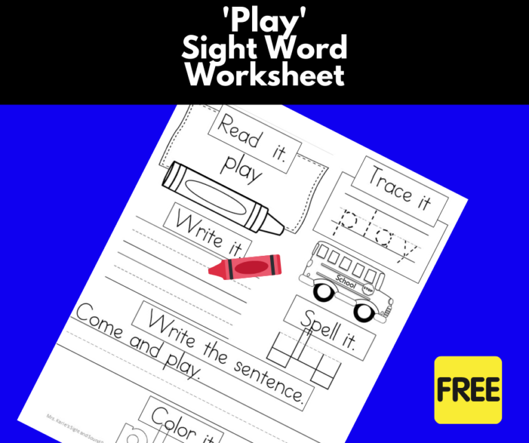 “Play” Sight Word Worksheet -Free and easy download!