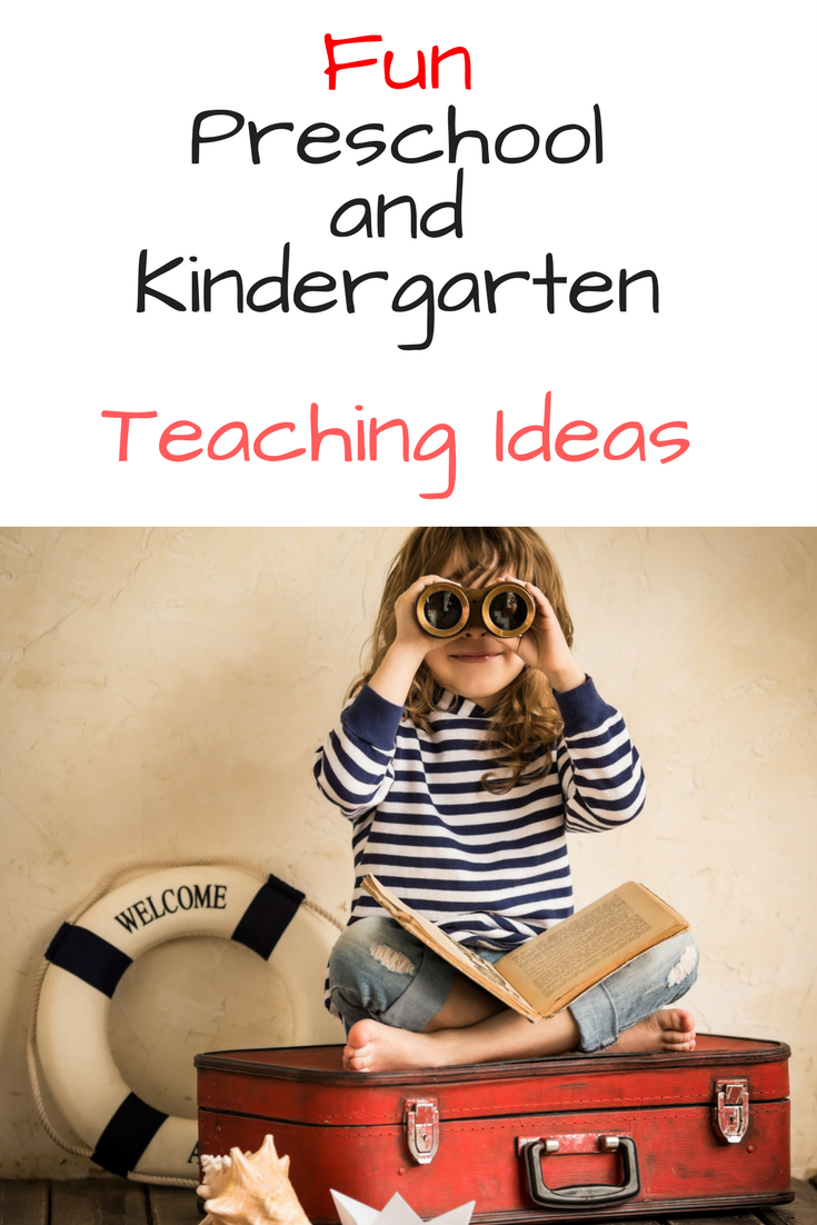 Preschool and Kindergarten Teaching Ideas to help make learning fun!