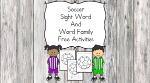 Soccer Sight Word and Word Family worksheets -great for kindergarten to help make learning fun!